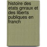 Histoire Des Etats Gnraux Et Des Liberts Publiques En Franch door Ï¿½Douard Clerc