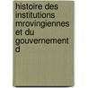 Histoire Des Institutions Mrovingiennes Et Du Gouvernement D by Julian Marie Lehuï¿½Rou