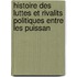 Histoire Des Luttes Et Rivalits Politiques Entre Les Puissan
