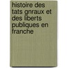 Histoire Des Tats Gnraux Et Des Liberts Publiques En Franche door douard Clerc