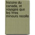 Histoire Du Canada, Et Voyages Que Les Frres Mineurs Recolle