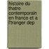 Histoire Du Thatre Contemporain En France Et A L'Tranger Dep
