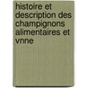Histoire Et Description Des Champignons Alimentaires Et Vnne door Fran ois Simon Cordier