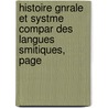 Histoire Gnrale Et Systme Compar Des Langues Smitiques, Page door Joseph Ernest Renan