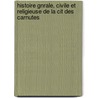 Histoire Gnrale, Civile Et Religieuse de La Cit Des Carnutes by Michel Jean Franois Ozeray