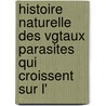 Histoire Naturelle Des Vgtaux Parasites Qui Croissent Sur L' door Charles Robin