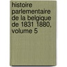Histoire Parlementaire de La Belgique de 1831 1880, Volume 5 door Louis Salomon Hymans