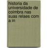 Historia Da Universidade De Coimbra Nas Suas Relaes Com A In door Teófilo Braga