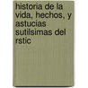 Historia de La Vida, Hechos, y Astucias Sutilsimas del Rstic door Giulio Cesare Croce