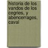 Historia de Los Vandos de Los Cegries, y Abencerrages, Caval