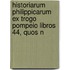 Historiarum Philippicarum Ex Trogo Pompeio Libros 44, Quos N