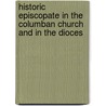 Historic Episcopate in the Columban Church and in the Dioces door John Archibald
