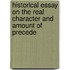Historical Essay on the Real Character and Amount of Precede