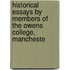 Historical Essays by Members of the Owens College, Mancheste