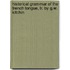 Historical Grammar of the French Tongue, Tr. by G.W. Kitchin