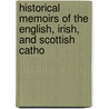 Historical Memoirs of the English, Irish, and Scottish Catho door Charles Butler