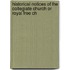 Historical Notices of the Collegiate Church or Royal Free Ch
