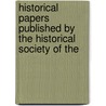 Historical Papers Published by the Historical Society of the door South. North Methodist Episc