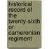 Historical Record Of The Twenty-Sixth Or Cameronian Regiment