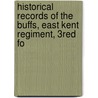 Historical Records of the Buffs, East Kent Regiment, 3red Fo door Captain H.R. Knight