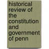 Historical Review of the Constitution and Government of Penn door Richard Jackson