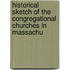 Historical Sketch of the Congregational Churches in Massachu