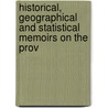Historical, Geographical and Statistical Memoirs on the Prov by R. Hughes Thomas