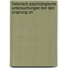 Historisch-Psychologische Untersuchungen Ber Den Ursprung Un door Joseph Ennemoser