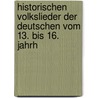 Historischen Volkslieder Der Deutschen Vom 13. Bis 16. Jahrh by Rochus Liliencron