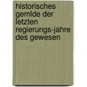 Historisches Gemlde Der Letzten Regierungs-Jahre Des Gewesen door Petter Adolf Granberg