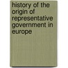 History Of The Origin Of Representative Government In Europe door M. Guizot
