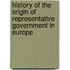 History Of The Origin Of Representative Government In Europe