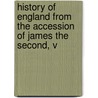 History of England from the Accession of James the Second, V door William Dawson Johnston