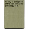 History of a Fragment of the Clan Linn and a Genealogy of th door George Wilds Linn