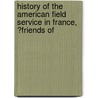 History of the American Field Service in France, ?Friends of door James William Seymour