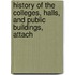 History of the Colleges, Halls, and Public Buildings, Attach