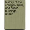 History of the Colleges, Halls, and Public Buildings, Attach door Alexander Chalmers