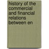 History of the Commercial and Financial Relations Between En door Alice Effie Murray