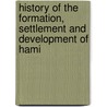 History of the Formation, Settlement and Development of Hami door Augustus Finch Shirts