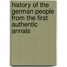 History of the German People from the First Authentic Annals door Charles Francis Horne