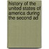 History of the United States of America During the Second Ad