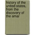 History of the United States, from the Discovery of the Amar