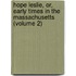 Hope Leslie, Or, Early Times in the Massachusetts (Volume 2)