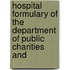 Hospital Formulary of the Department of Public Charities and