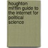 Houghton Mifflin Guide To The Internet For Political Science