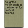 Houghton Mifflin Guide To The Internet For Political Science by Poli Sci