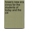 Howe's New Era Civics for the Students of Today and the Citi door John Benedict Howe