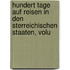 Hundert Tage Auf Reisen in Den Sterreichischen Staaten, Volu