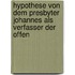 Hypothese Von Dem Presbyter Johannes Als Verfasser Der Offen