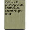 Ides Sur La Philosophie de L'Historie de L'Humanit, Par Hard door Johann Gottfried Herder
